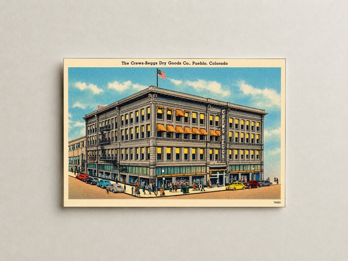 Pueblo, CO: The Crews-Beggs Dry Goods Co.
