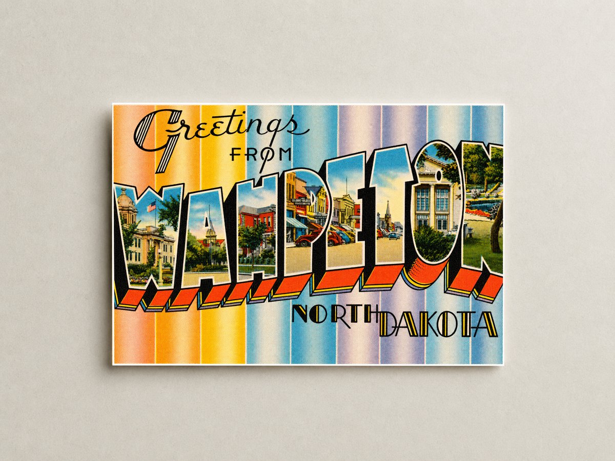 Wahpeton, ND: Greetings from Wahpeton