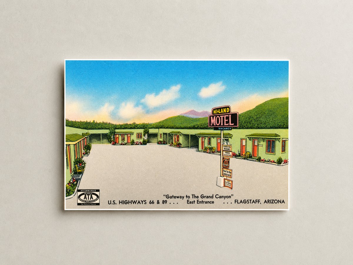 Flagstaff, AZ: Hi-Land Motel, "Gateways to the Grand Canyon," U.S. highways 66 & 89- east entrance- Flagstaff