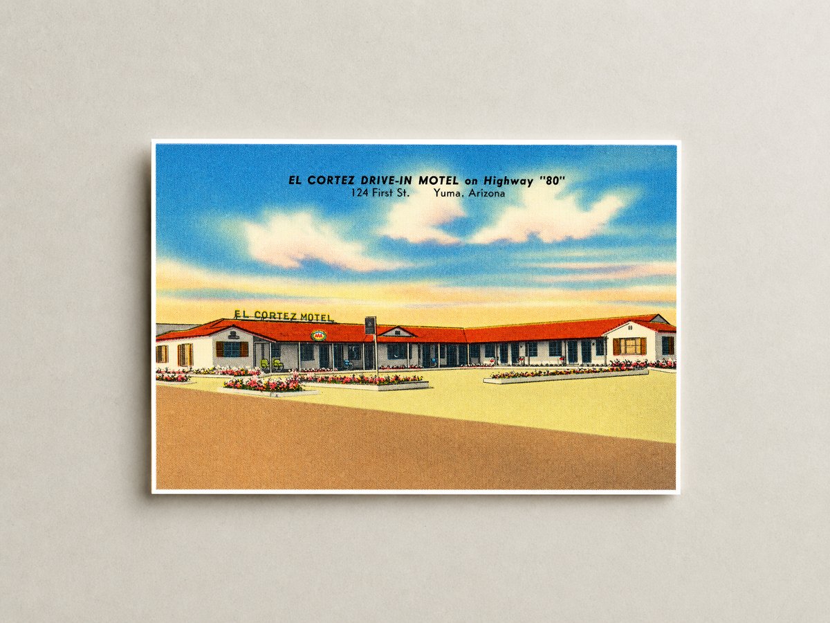 Yuma, AZ: El Cortez Drive-In Motel on highway "80," 124 First St.