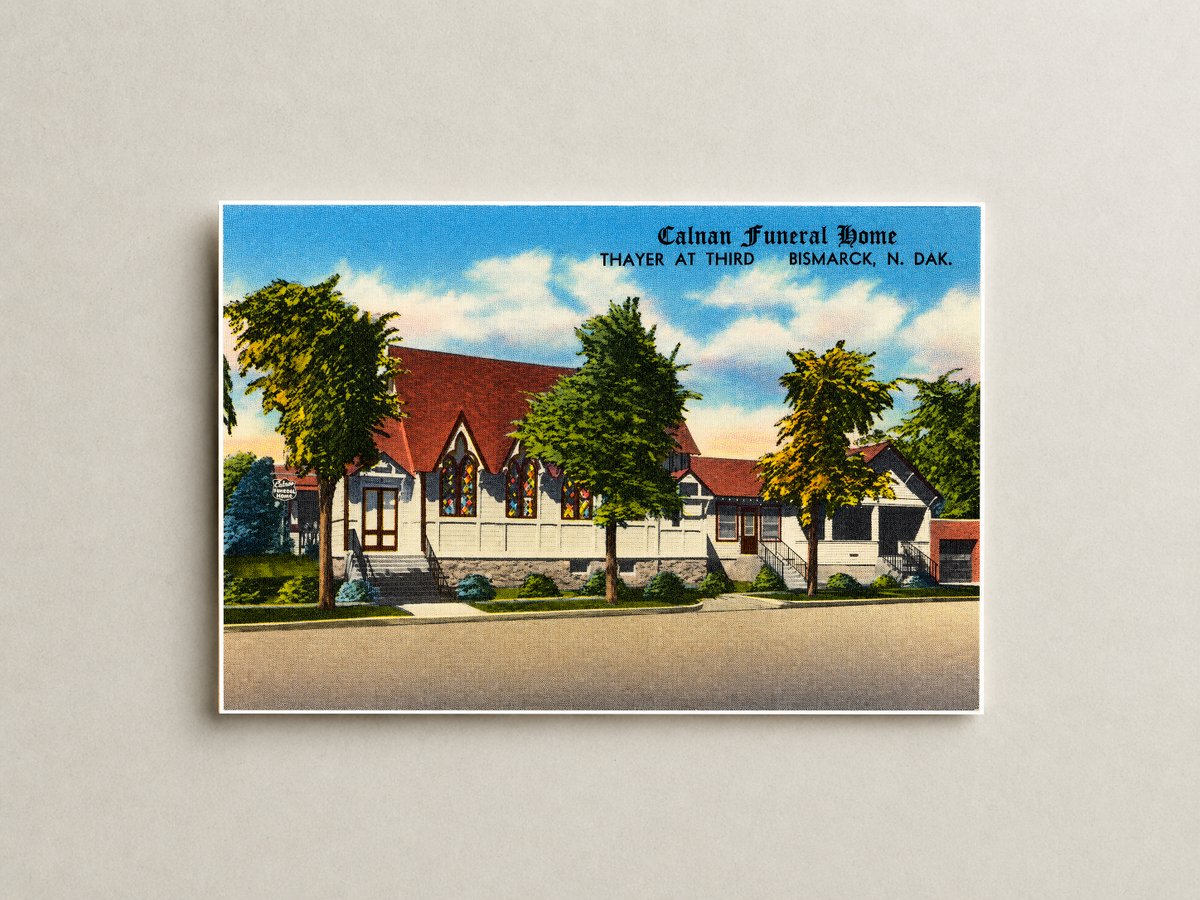 Bismarck, ND: Calnan Funeral Home, Thayer at third
