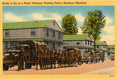 Ready to go on a detail, Training Center, Aberdeen, Maryland — Vintage Maryland Postcard