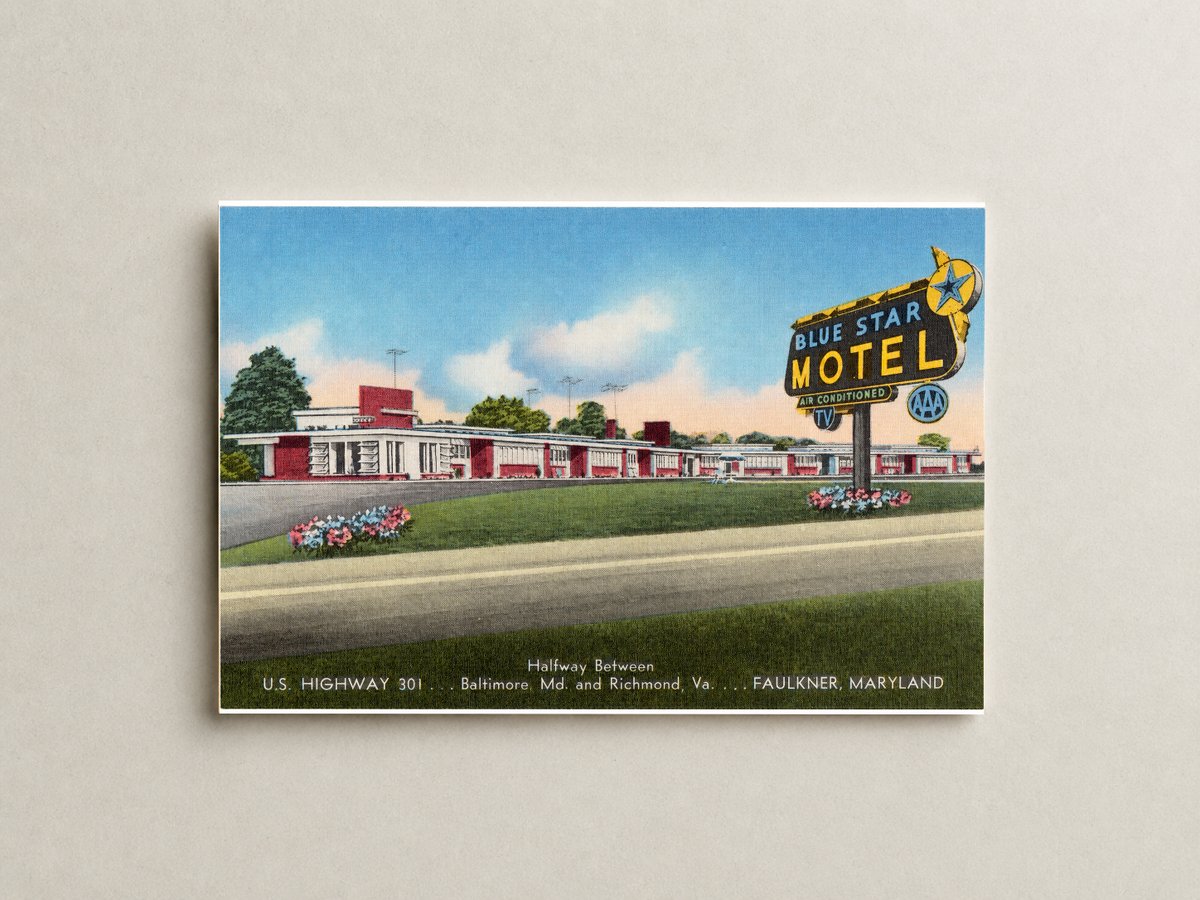 Blue Star Motel, U. S. Highway 301... halfway between Baltimore, MD and Richmond, Va. ... Faulkner, Maryland — Vintage Maryland Postcard