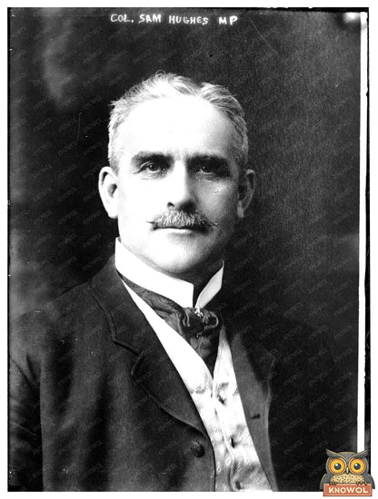 Colonel Sam Hughes: A Pioneer of Canadian Military