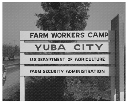 Yuba City Farm Workers Camp Sign December 1940
