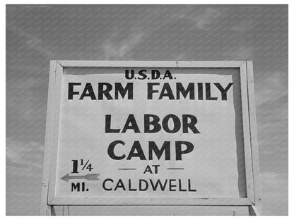 Farm Security Administration Labor Camp Sign Caldwell 1941