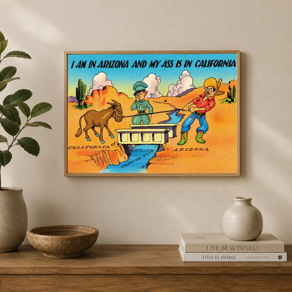 AZ: I am in Arizona and my ass is in California