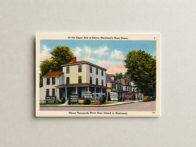 At the upper end of Elkton, Maryland's Main Street, where thousands have been joined in matrimony — Vintage Maryland Postcard