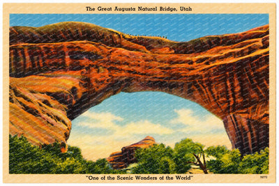 Natural Bridges National Monument, UT: The Great Augusta Natural Bridge, Utah, "One of the scenic wonders of the world"