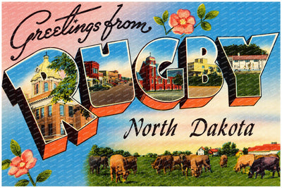 Rugby, ND: Greetings from Rugby