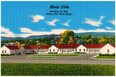Mandan, ND: Motel Elite, Mandan, N. Dak., where the west begins