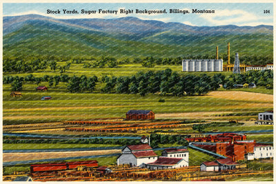 Billings, MT: Stock yards, sugar factory right background