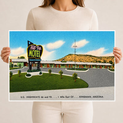 Kingman, AZ: Hill Top Motel, U.S. highways 66 and 93, I mile east of- Kingman
