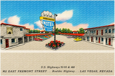 Las Vegas, NV: Ambassador Motel, U.S. Highways 93 - 95 & 466, 902 East Fremont Street... Boulder Highway... Las Vegas