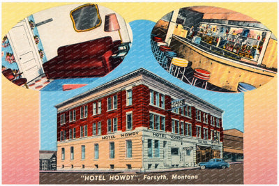 Forsyth, MT: "Hotel Howdy"