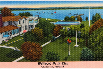 Wellwood Yacht Club, Charlestown, Maryland — Vintage Maryland Postcard