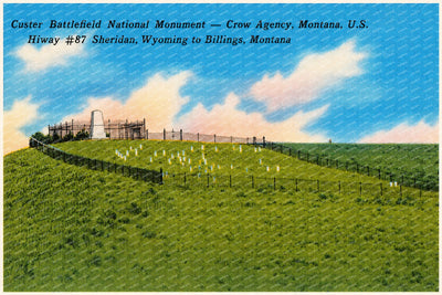 Crow Agency, MT: Custer Battlefield National Monument -- Crow Agency, Montana, U.S. Hiway #87 Sheridan, Wyoming to Billings