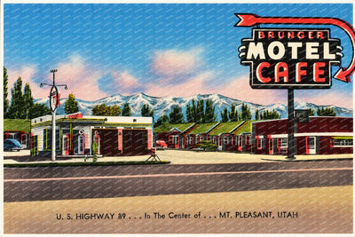 Mount Pleasant, UT: Brunger Motel Café, U.S. Highway 89... In the center of... Mt. Pleasant