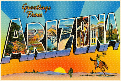 AZ: Greetings from Arizona