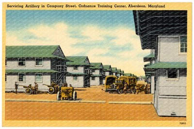 Servicing artillery in Company Street, Ordnanace Training Center, Aberdeen, Maryland — Vintage Maryland Postcard