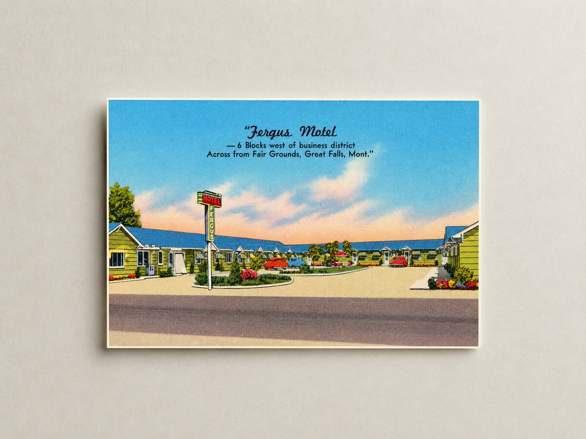 Great Falls, MT: "Fergus Motel -- 6 blocks West of Business District, across from Fair Grounds, Great Falls, Mont."
