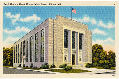 Cecil County Court House, Main Street, Elkton, MD — Vintage Maryland Postcard