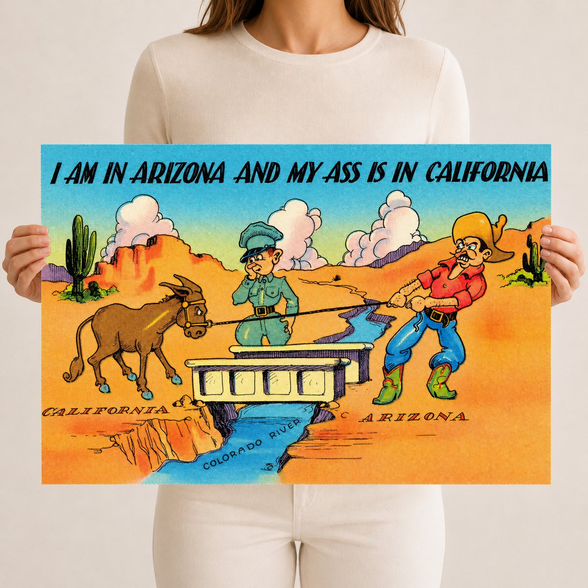 AZ: I am in Arizona and my ass is in California