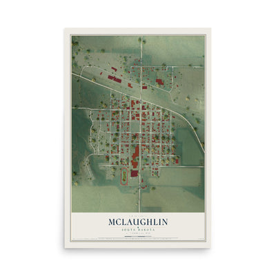 Map of McLaughlin, South Dakota, 12 x 18 inch unframed archival matte print