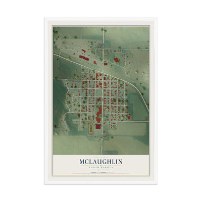 Map of McLaughlin, South Dakota, 12 x 18 inch print in a white wood frame