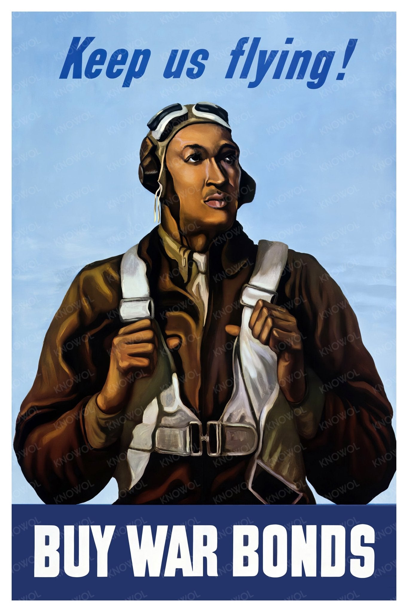 Tuskegee Airmen - Keep Us Flying - Buy War Bonds Military Poster - Available at KNOWOL