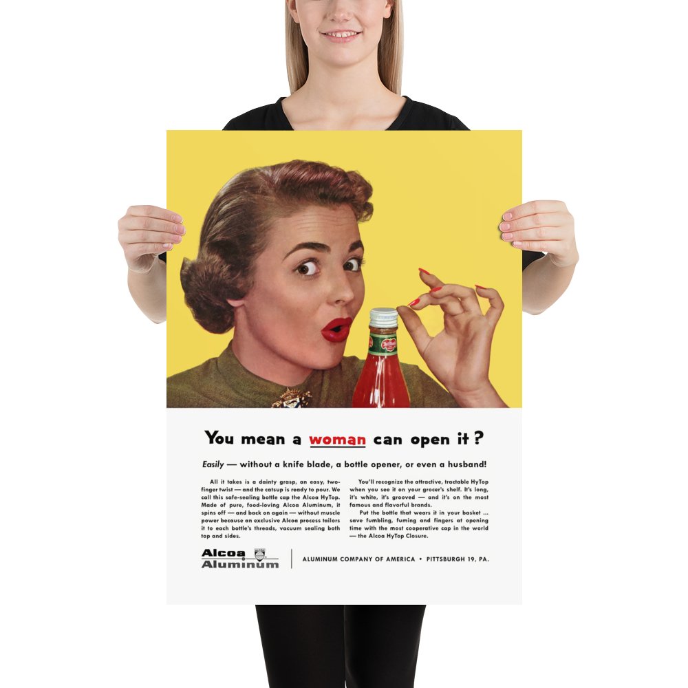 You Mean Even a Woman Can Open It? 1950's Reproduction Poster - Available at KNOWOL